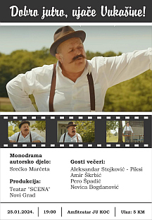 Република Српска - Нови Град - монодрама "Добро јутро, ујаче Вукашине"