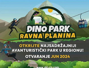 Република Српска -ски центар "Равна планина"- " Дино парк"-отварање