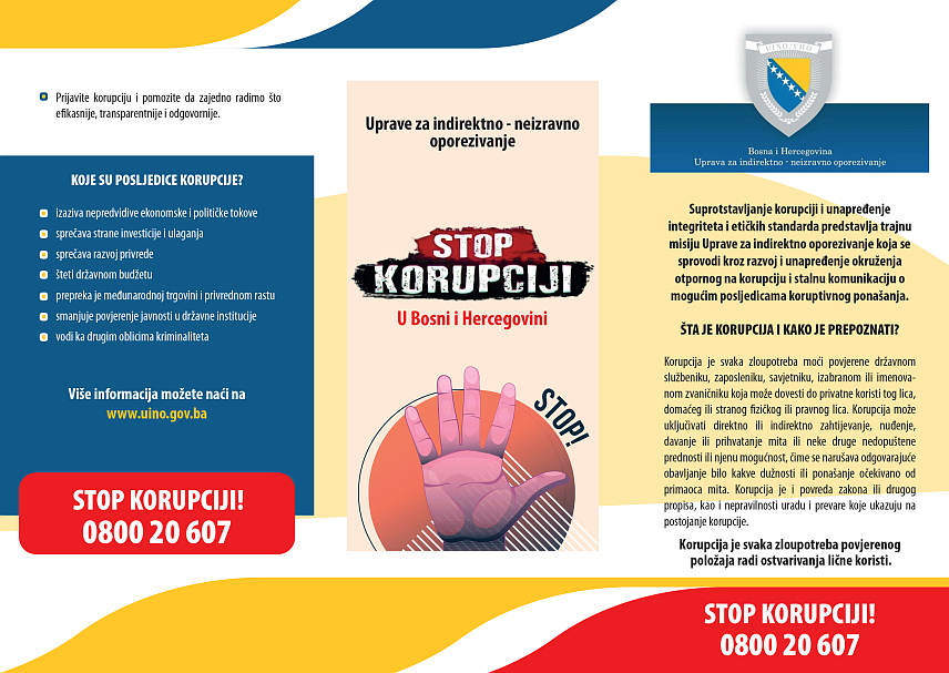 БАЊАЛУКА, 6. ОКТОБРА /СРНА/ - Из Управе за индиректно опорезивање су позвали пореске обвезнике и грађане да пријаве сваки облик коруптивног понашања било ког службеника Управе за индиректно опорезивање.