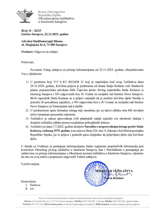САРАЈЕВО, 23. НОВЕМБРА /СРНА/ - Одговор Окружног јавног тужилаштва Источно Сарајево да се против министра спољне трговине и економских односа у Савјету министара Сташе Кошарца не води кривични поступак пред надлежним Окружним јавним тужилаштвом у Источном Сарајеву.