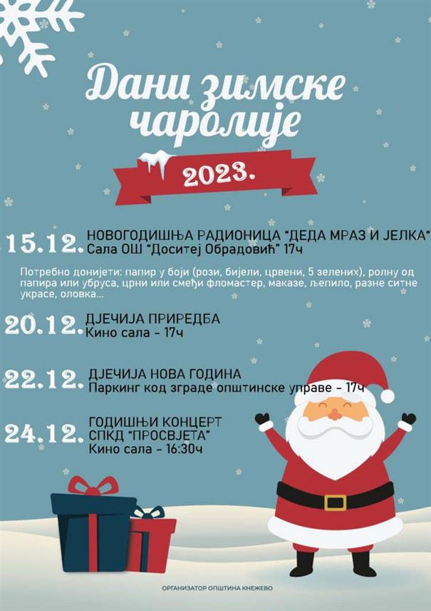 КНЕЖЕВО, 15. ДЕЦЕМБРА /СРНА/ - Новогодишњом радионицом "Деда Мраз и јелка" у Основној школи "Доситеј Обрадовић" у Кнежеву данас ће бити свечано отворена традиционална манифестација "Дани зимске чаролије".