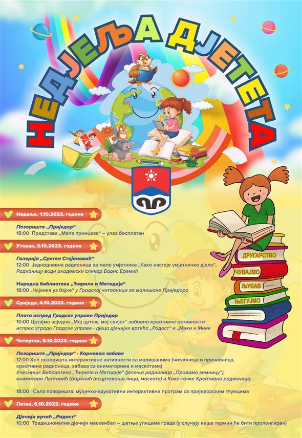 ПРИЈЕДОР, 29. СЕПТЕМБРА /СРНА/ - Недјеља дјетета биће обиљежена у Приједору низом активности под мотом "Другарство чувајмо, љубав његујмо", најављено је данас из Градске управе.