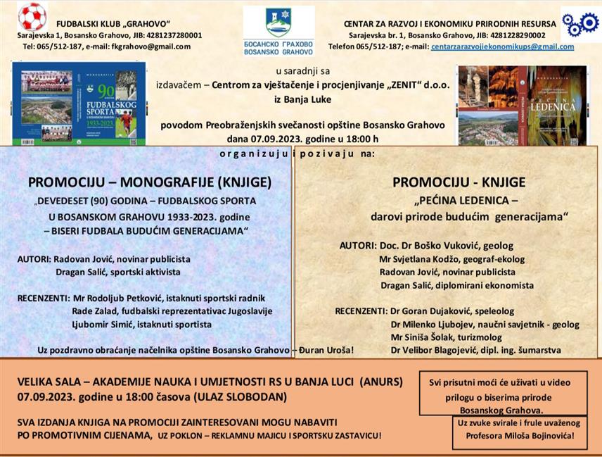 БАЊАЛУКА, 5. СЕПТЕМБРА /СРНА/ - Промоција монографије "Деведесет година фудбалског спорта у Босанском Грахову /1933-2023/ биће одржана у четвртак, 7. септембра, у Великој сали Академије наука и умјетности Републике Српске у Бањалуци.
