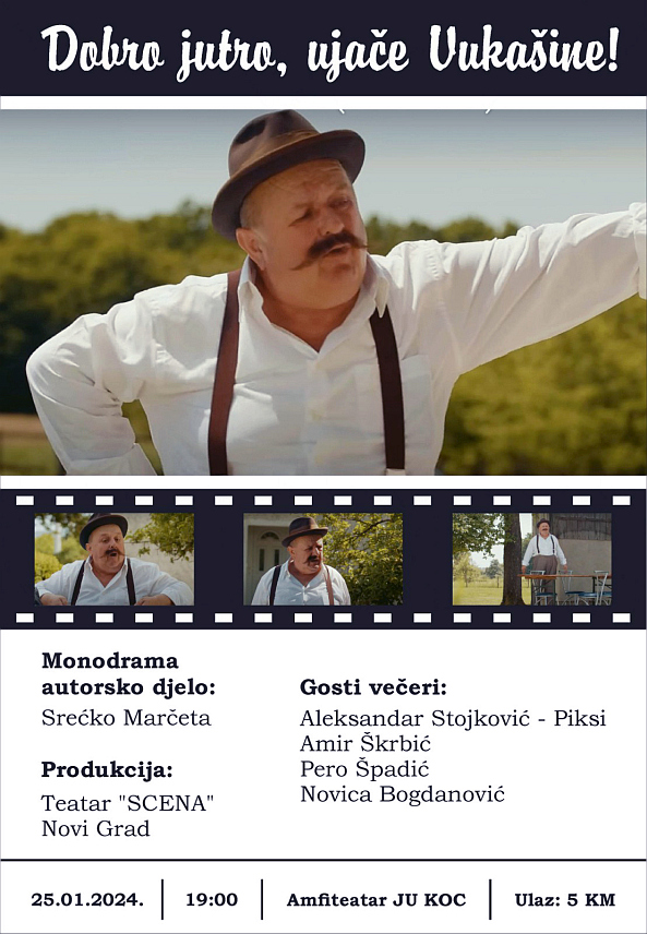 НОВИ ГРАД, 25. ЈАНУАРА /СРНА/ - Монодрама "Добро јутро, ујаче Вукашине" - ауторско дјело Срећка Марчете које описује горштака који је остао сам и само жели да се исприча са неким, биће вечерас премијерно изведена у Новом Граду.