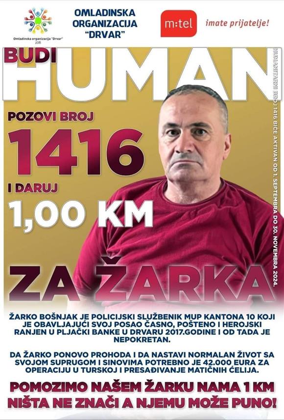 ДРВАР, 7. НОВЕМБРА /СРНА/ - Корисници мреже "М:тел" до 30. новембра позивом на број 1416 могу да дарују једну КМ за лијечење полицајца Жарка Бошњака из Дрвара, који је тешко рањен у кичму у пљачки банке 2017. године и од тада је и инвалидским колицима.