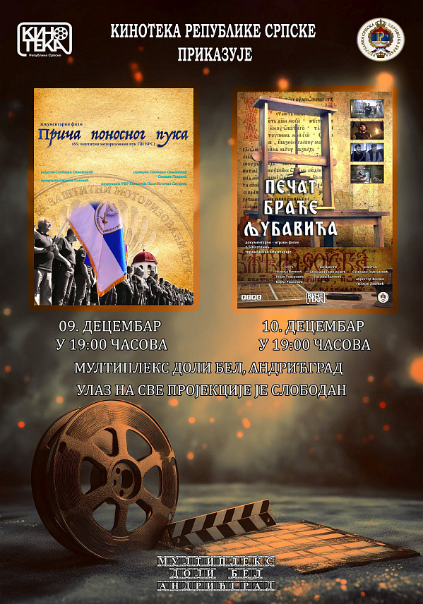 ПАЛЕ, 6. ДЕЦЕМБРА/СРНА/ - Кинотека Републике Српске организоваће у понедјељак и уторак, 9. и 10. децембра, приказивање документарних филмова "Прича поносног пука" и "Печат браће Љубавића" режисера Слободана Симојловића у биоскопу "Доли Бел" у Андрићграду.