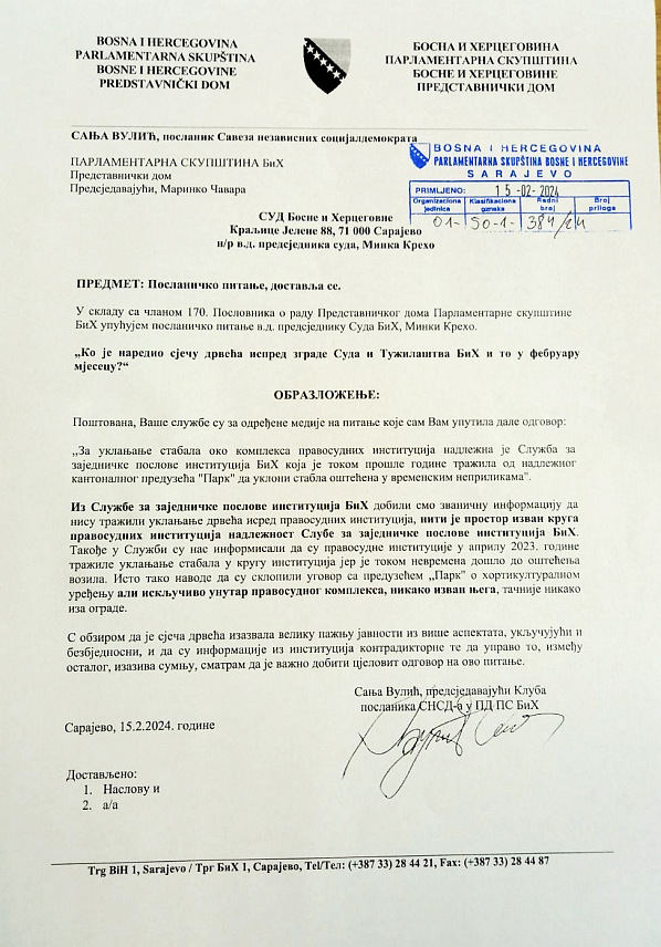 САРАЈЕВО, 15. ФЕБРУАРА /СРНА/ - Шеф Клуба посланика у Представничком дому Парламентарне скупштине БиХ Сања Вулић затражила је од предсједника Суда БиХ Минке Крехо одговор на питање: "Ко је наредио сјечу дрвећа испред зграде Суда и Тужилаштва БиХ и то у фебруару?".