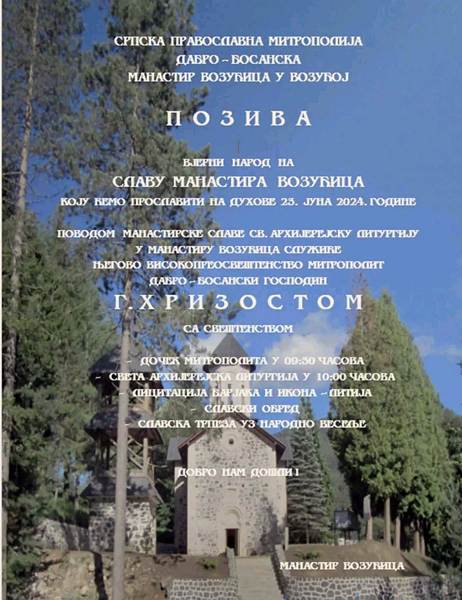 ВОЗУЋА, 19. ЈУНА /СРНА/ - Манастир Свете Tројице - Возућица, задужбина краља Драгутина Немањића, прославиће своју крсну славу - Tројице или Духове у недјељу, 23. јуна, када ће Свету архијерејску литургију служити Његово високопреосвештенство митрополит дабробосански Хризостом са свештенством.