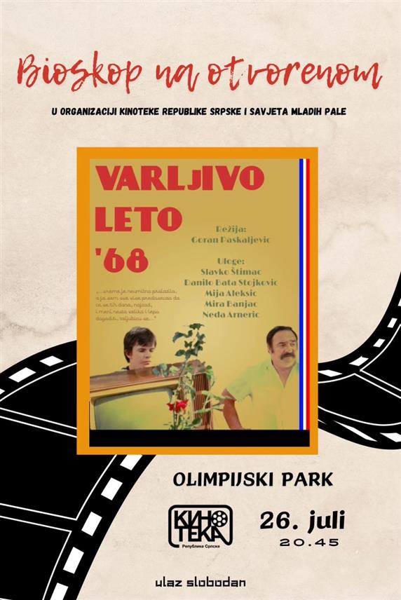 ПАЛЕ, 25. ЈУЛА /СРНА/ - "Кинотека Републике Српске" и Савјет младих Пале организоваће сутра "Биоскоп на отвореном" на Палама, а посјетиоци ће моћи погледати домаћи филм "Варљиво лето 68" режисера Горана Паскаљевића.