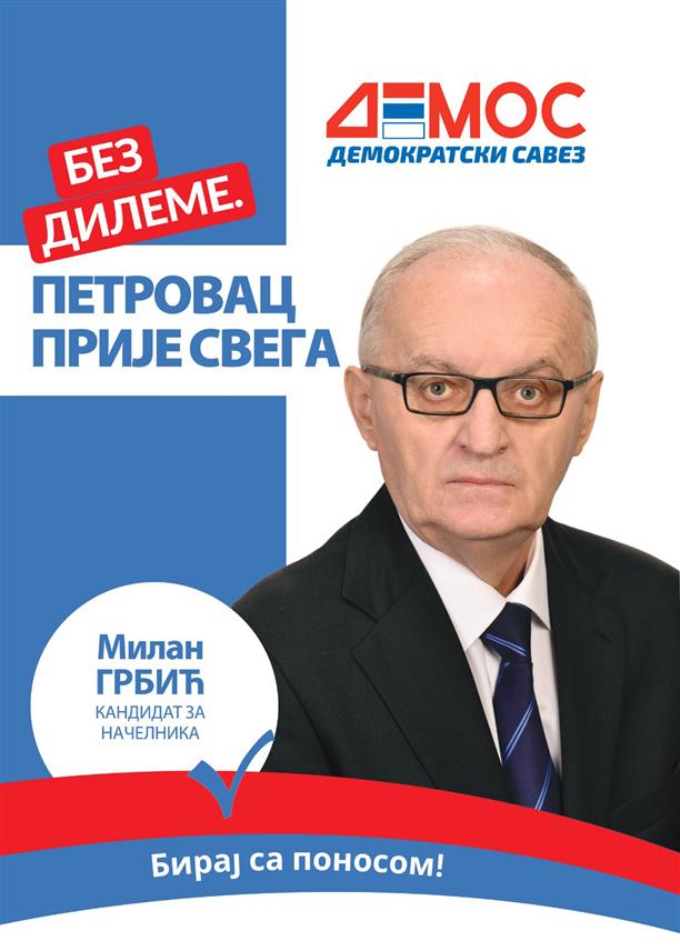 ПРИЈЕДОР, 27. СЕПТЕМБРА /СРНА/ - Кандидат ДЕМОС-а за начелника општине Петровац/Дринић Милан Грбић.	