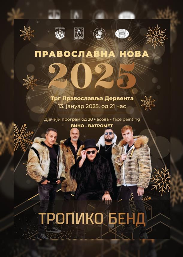 ДЕРВЕНTА, 4. ЈАНУАРА /СРНА/ - У Дервенти ће дочек православне Нове године бити организован на Tргу православља, а грађане и госте забављаће "Tропико бенд".