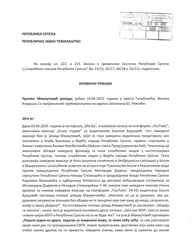 ИСТОЧНО САРАЈЕВО, 8. АПРИЛА /СРНА/ - Посланици СНСД-а у Представничком дому Парламентарне скупштине БиХ Сања Вулић и Милорад Којић поднијели су данас Јавном тужилаштву Републике Српске кривичну пријаву против делегата у Вијећу народа Републике Српске Џевада Махмутовића који је јавно подстрекивао да се "пуца на полицију Републике Српске".