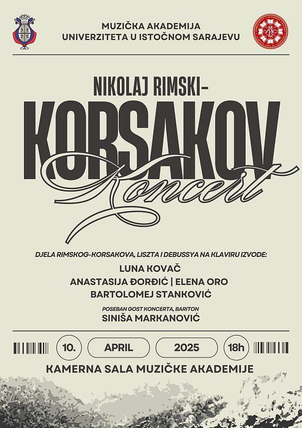 САРАЈЕВО, 9. АПРИЛА /СРНА/ - На Музичкој академији Универзитета у Источном Сарајеву сутра ће биће организован гала концерт поводом завршетка турнеје посвећене стваралаштву руског композитора Николаја Римског-Корсакова.