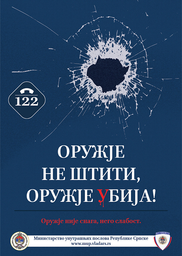 БАЊАЛУКА, 27. МАЈА /СРНА/ - Министарство унутрашњих послова /МУП/ Републике Српске и ове године проводи кампању "Оружје не штити, оружје убија" у оквиру које ће у основним и средњим школама широм Српске до 6. јуна бити одржана предавања о потенцијалним опасностима незаконите употребе ватреног оружја и руковања минско-експлозивним средствима.