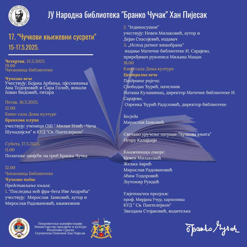 ХАН ПИЈЕСАК, 8. МАЈА /СРНА/ - Tродневна књижевна манифестација "Чучкови књижевни сусрети" биће отворена на Хан Пијеску у четвртак, 15. маја, а на централној вечери у суботу, 17. маја, Игору Калајџији из Бијељине биће свечано уручена књижевна награда "Чучкова књига" за прошлу годину за књигу "Драме".