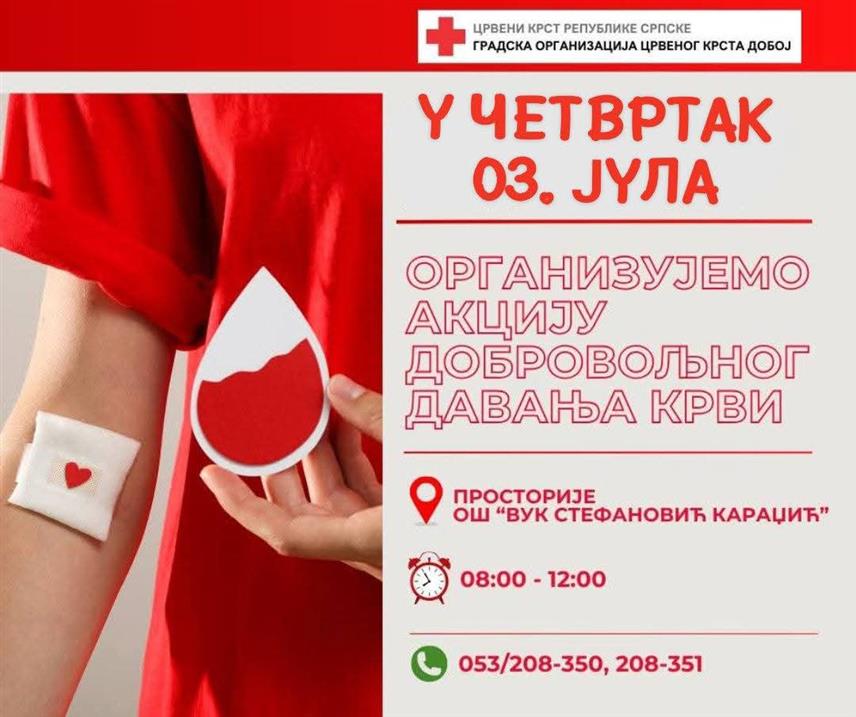 ДОБОЈ, 23. ЈУНА /СРНА/ - Градска организација Црвеног крста у Добоју организоваће 3. јула акцију добровољног давања крви због повећане потребе добојске Болнице "Свети апостол Лука".