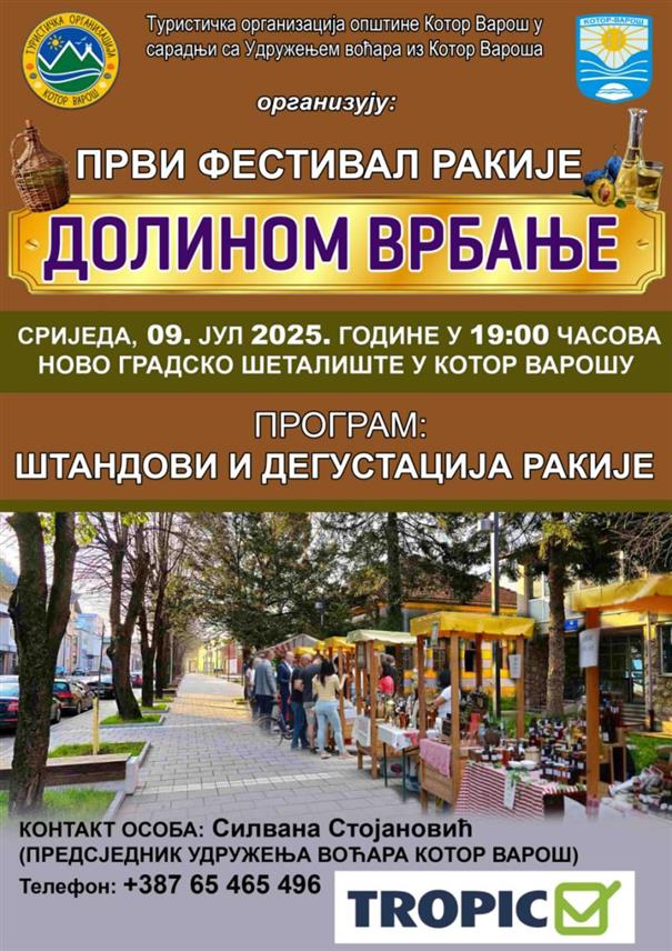 КОТОР ВАРОШ, 2. ЈУЛА /СРНА/ – Туристичка организација општине Котор Варош у сарадњи са Удружењем произвођача воћа, а под покровитељством локалне управе, организује 9. јула Први фестивал ракије под називом "Долином Врбање"