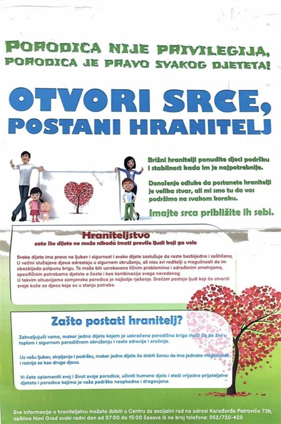 НОВИ ГРАД, 16. ЈАНУАРА /СРНА/ - Хранитељство није посао већ начин живота и дјетету пружа породични модел одрастања, а на подручју Новог Града тренутно је у двије професионалне хранитељске породице збринуто осморо, а у шест сродничких породица деветоро дјеце.