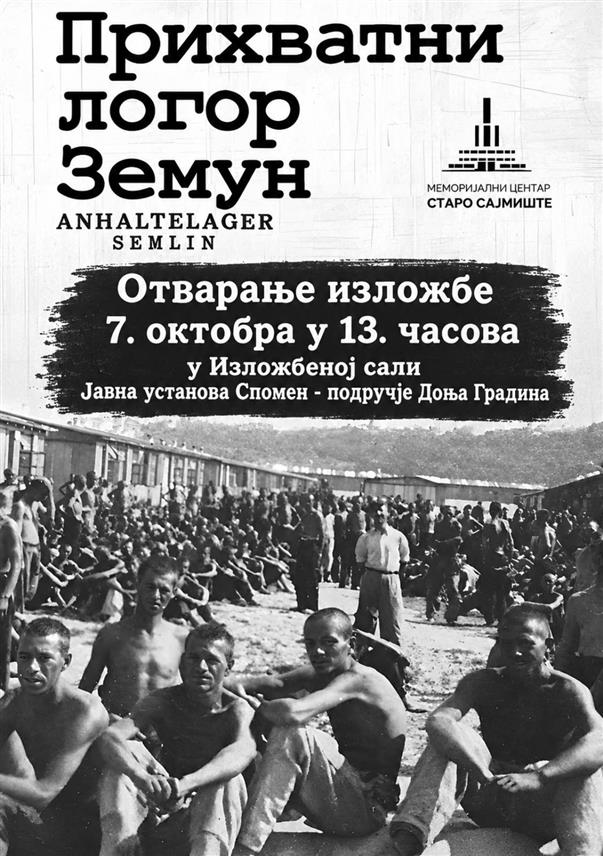 КОЗАРСКА ДУБИЦА, 6. ОКТОБРА /СРНА/ - Изложба о прихватном логору у Земуну Меморијалног центра Старо сајмиште, која освјетљава другу фазу постојања логора на Сајмишту у којој је од 1942. до 1944. године заточено готово 32.000 људи, од којих је више од 10.600 страдало, биће отворена сутра у Спомен-подручју Доња Градина.