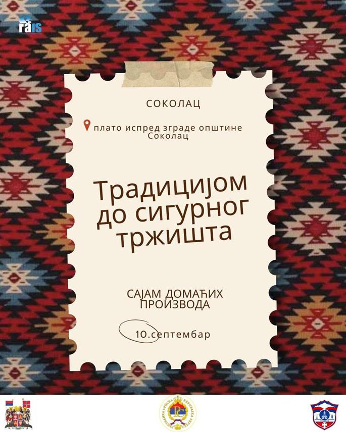 ИСТОЧНО САРАЈЕВО, 27. АВГУСТА /СРНА/ - Други фестивал традиционалних производа, рукотворина и кућних радиности "Традицијом до сигурног тржишта" биће одржан 10. септембра на Сокоцу.