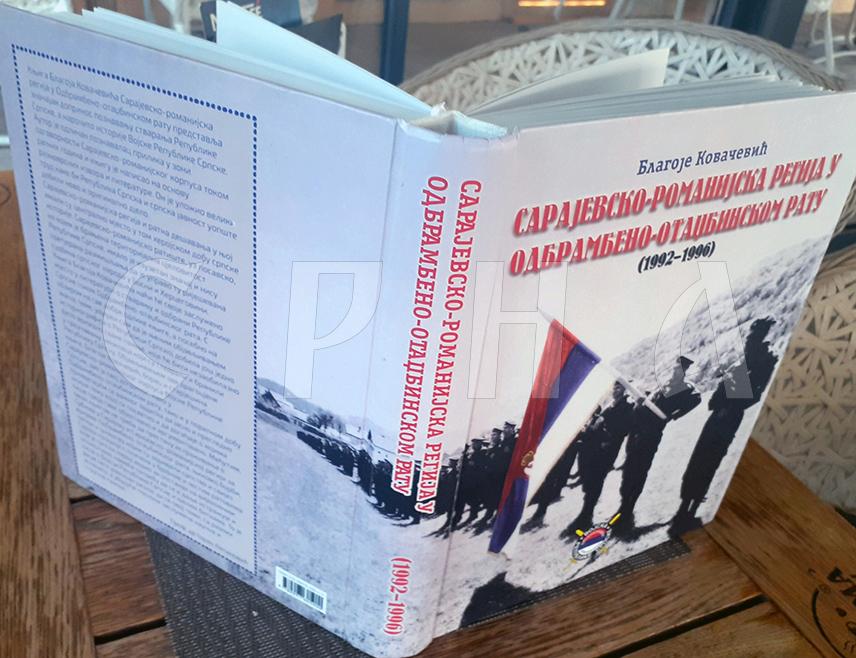 ИСТОЧНО САРАЈЕВО, 31. ЈАНУАРА /СРНА/ - Пуковник и почасни генерал Војске Републике Српске Благоје Ковачевић промовисаће у четвртак, 6. фебруара, у Источном Сарајеву монографију "Сарајевско-романијска регија у Одбрамбено-отаџбинском рату /1992-1996/.