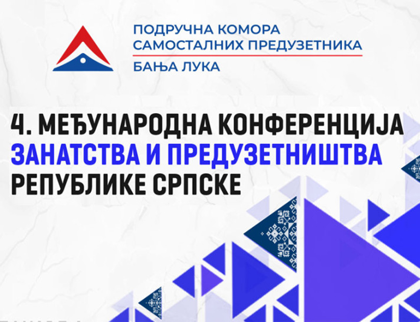 ЛАКТАШИ, 25. ФЕБРУАРА /СРНА/ - У Лакташима данас почиње Четврта међународна конференција занатства и предузетништва Републике Српске, а званичном отварању присуствоваће предсједник Владе Републике Српске Саво Минић и министар привреде и предузетништва Раденко Бубић.