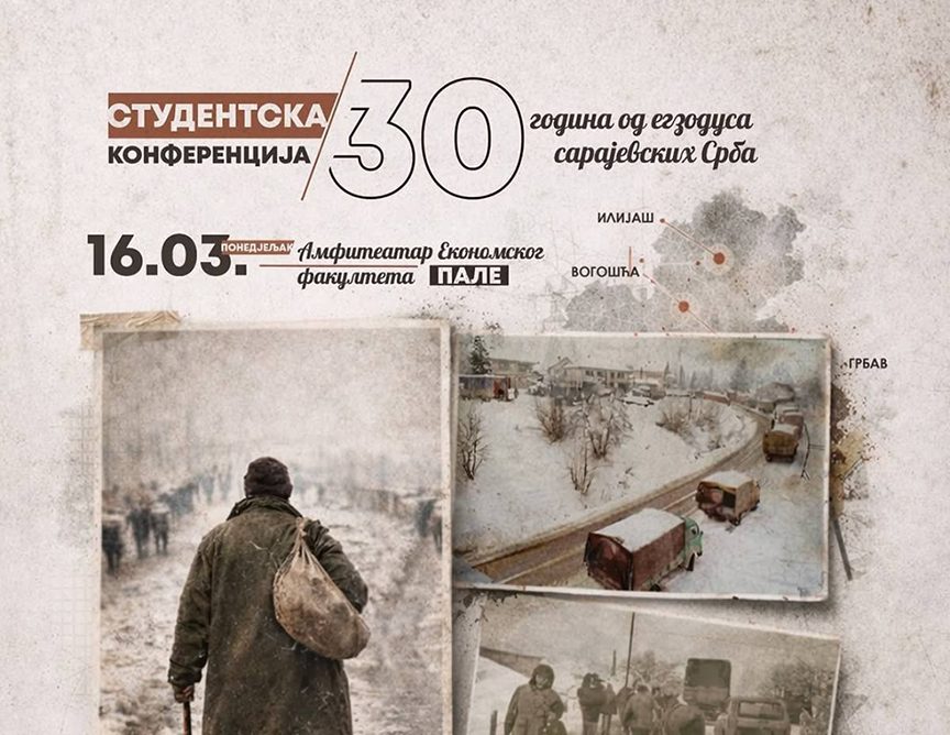 ПАЛЕ, 10. МАРТА /СРНА/ - Унија студената Републике Српске и Студентски парламент Универзитета у Источном Сарајеву организоваће у понедјељак, 16. марта, студентску конференцију под називом "30 година од егзодуса сарајевских Срба", најавио је потпредсједник Уније Никола Лапчевић.