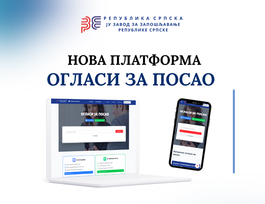 ПАЛЕ, 11. МАЈА /СРНА/ - Завод за запошљавање Републике Српске покренуо је нову дигиталну платформу "Огласи за посао" која представља значајан искорак у модернизацији тржишта рада и директном повезивању послодаваца и тражилаца посла.
