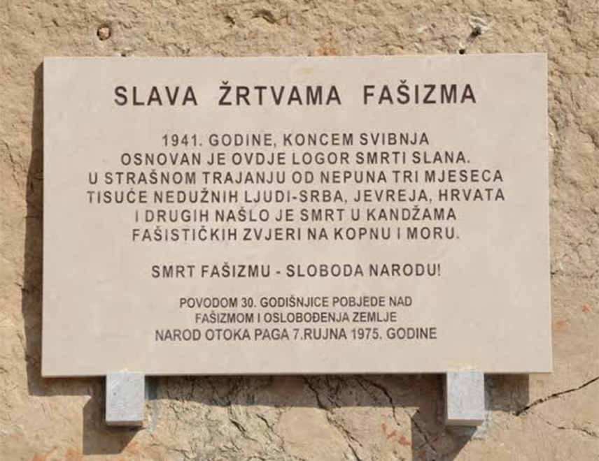 BELGRADE, AUGUST 14 /SRNA/ - More than 8,000 Serbs and Jews were killed in less than two months of the existence of the Ustasha-run Slana camp on the island of Pag, while the recent destruction of a memorial plaque dedicated to the victims for the fourth time is one of numerous pieces of evidence that Croatia remains trapped in its Ustasha and genocidal past, Miodrag Linta, president of the Alliance of Serbs from the Region, said.