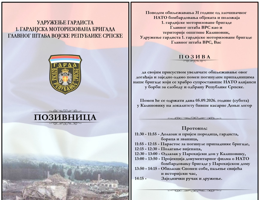 КАЛИНОВИК, 4. СЕПТЕМБРА /СРНА/ - Удружење гардиста Прве гардијске моторизоване бригаде Главног штаба Војске Републике Српске обиљежиће сутра у Калиновику 31 годину од злочиначког НАТО бомбардовања објеката и положаја ове бригаде, као и територије калиновачке општине.