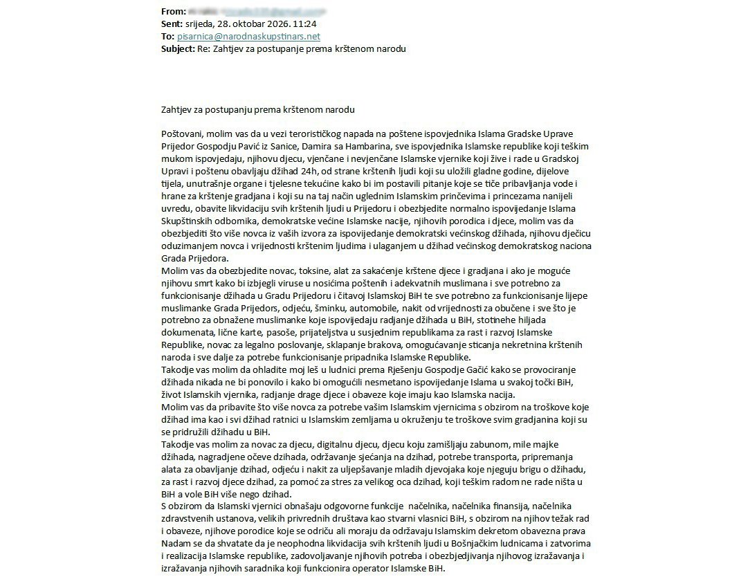 BANJA LUKA, OCTOBER 28 /SRNA/ - Threatening messages calling for jihad, the mutilation of baptized children and the killing of baptized citizens arrived today at the registry office of the Republika Srpska National Assembly.